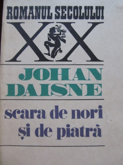 Scara de nori si de piatra - Johan Daisne