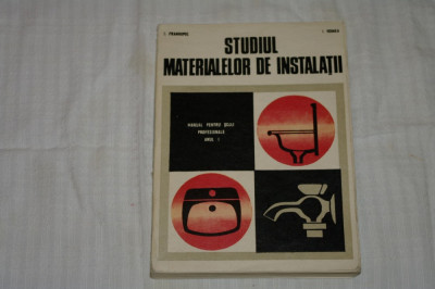 Studiul materialelor de instalatii - I. Frangopol - I. Voinea foto