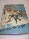 Cumpara ieftin AL.MITRU-BASTONUL CU MINER DE ARGINT,ILUSTRATII ROMEO VOINESCU 1989