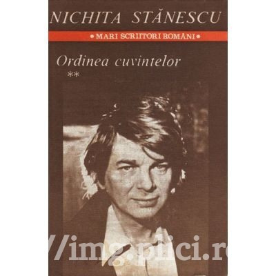 Nichita Stanescu - Ordinea cuvintelor (2 vol.) foto