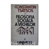 Constantin Tsatsos - Filosofia sociala a vechilor greci