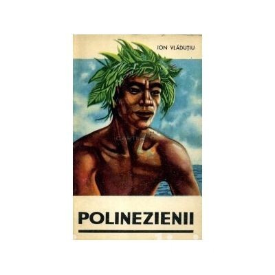 Ion Vladutiu - Polinezienii foto