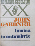 Lumina in octombrie - John Gardner