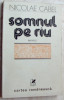 NICOLAE CABEL - SOMNUL PE RIU/RAU (NUVELE, volum debut 1978/dedicatie-autograf)