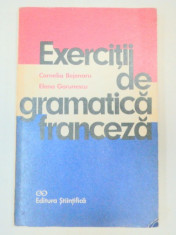 EXERCITII DE GRAMATICA FRANCEZA-CORNELIA BEJENARU,ELENA GORUNESCU BUCURESTI 1974 foto