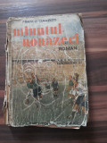 MINUNTU NOUNAZECI - Franco Ciampitti - Cultura Romaneasca, 1942, 218 p., Alta editura