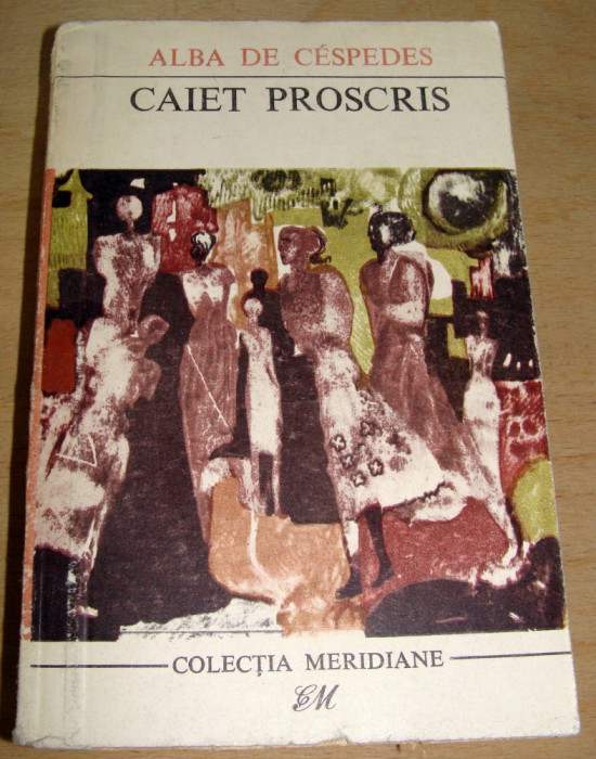 Caiet proscris - Alba de Cespedes