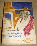 La marginea Barcelonei - Luis Goytisolo Gay, 1961