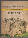 (C7081) MIHAIL SADOVEANU - ROMANE, 1984