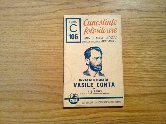 VASILE CONTA - I. Siadbei - col.: Cunostinte Folositoare, Seria C 106, 31 p.