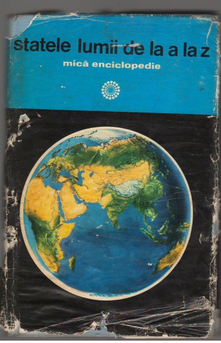 (C7067) STATELE LUMII DE LA A LA Z. MICA ENCICLOPEDIE