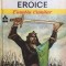 POVESTIRI EROICE - Eusebiu Camilar (Biblioteca pentru toti copiii)