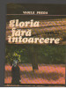 (C7086) VASILE PREDA - GLORIA FARA INTOARCERE, 1985