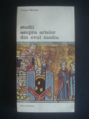 PROSPER MERIMEE - STUDII ASUPRA ARTELOR DIN EVUL MEDIU {BIBLIOTECA DE ARTA} foto