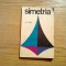 SIMETRIA - H. Weyl - Editura stiintifica, 1966, 184 p.