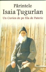 Parintele Isaia Tugurlan. Un Cuvios de pe fila de Pateric - 36876 foto