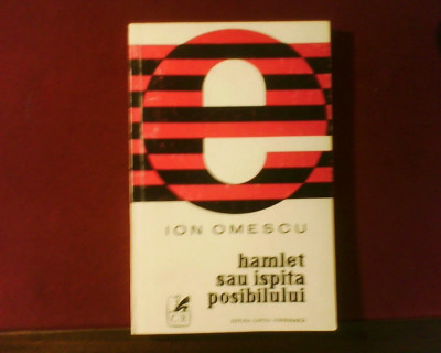 Ion Omescu Hamlet sau ispita posibilului , ed. princeps foto