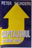 Capitalismul : un bilant social / Peter Saunders