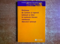 C. Popescu, E. Cretu - Dictionar de cuvinte si expresii latinesti si eline in contexte literare romanesti foto