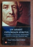 George F. Dole si Robert H. Kirven - Un savant exploreaza spiritul, 2014