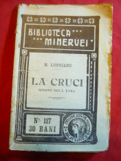 M.Lungianu - La Cruci - Icoane de la tara - Ed. 1911 Prima Editie foto