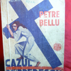 Petre Bellu - Cazul Dnei Predescu - Ed. 1935 IG Hertz ,Colectia 15 lei