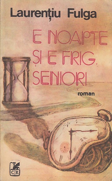 E noapte si e frig, seniori &ndash; Laurentiu Fulga