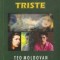 Destine triste, autor Teo Moldovan, roman, Ed. Limes, CLuj-Napoca 2006, 843 p