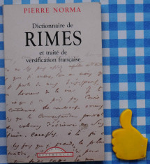 Dictionnaire de rimes et traite de versification francaise Pierre Norma foto