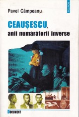 Pavel Campeanu - Ceausescu, anii numaratorii inverse - 704358 foto