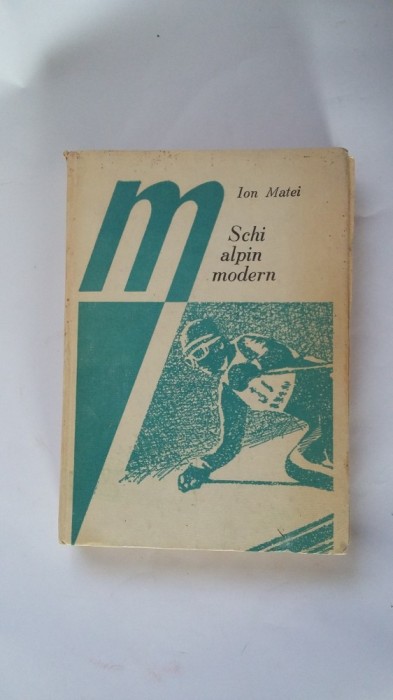 SCHI ALPIN MODERN - ION MATEI