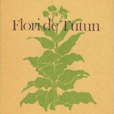 Flori de tutun – Mihnea Gheorghiu