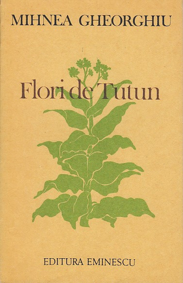 Flori de tutun &ndash; Mihnea Gheorghiu