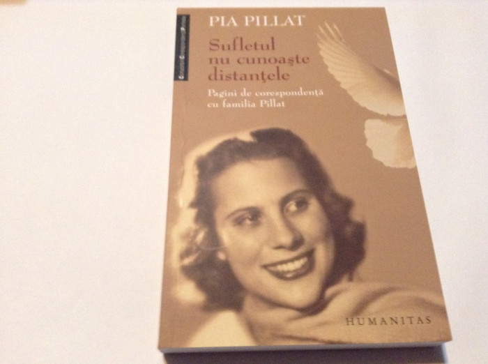 Pia Pillat - Sufletul nu cunoaste distantele,RF12/4