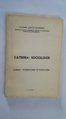 CATEDRA SOCIOLOGIE , CURSUL INTRODUCERE IN SOCIOLOGIE foto