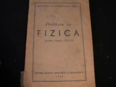 PROBLEME DE FIZICA- CLS- 8-11-201 PAGINI-/1952- foto