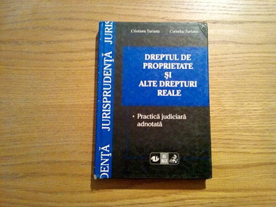 DREPTUL DE PROPRIETATE SI ALTE DREPTIRI REALE - C. Turianu - All Beck, 1998 foto