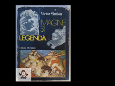 Victor Simion, Imagine si legenda, Meridiane, 1983, 190 pag. foto