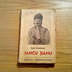 IANCU JIANU roman - Paul Constant - Cugetarea, 1940, 276 p.
