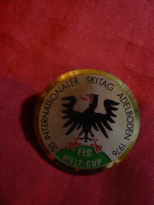Insigna Concurs International Ski Adelbaden 1976 -FIS Welt-Cup , metal si email foto