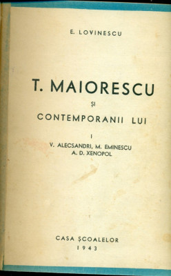 Titu Maiorescu si contemporanii lui - vol.1 si 2 - E.Lovinescu foto