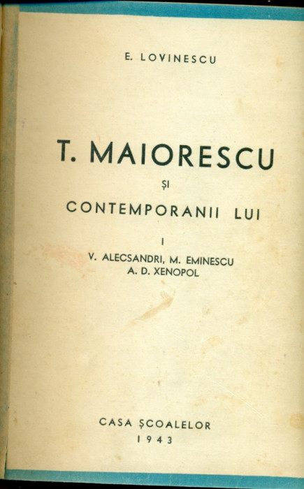 Titu Maiorescu si contemporanii lui - vol.1 si 2 - E.Lovinescu