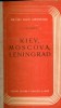 Kiev, Moscova, Leningrad - Am fost in China Noua - George Calinescu