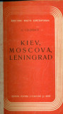 Kiev, Moscova, Leningrad - Am fost in China Noua - George Calinescu