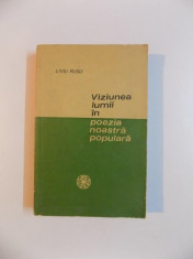 VIZIUNEA LUMII IN POEZIA NOASTRA POPULARA de LIVIU RUSU, 1967 foto