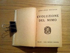 EVOLUZIONE DEL MIMO - Anton Giulio Bragaglia - Milano, 1930, 393p.; lb. italiana foto