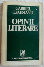 GABRIEL DIMISIANU - OPINII LITERARE (1978, dedicatie / autograf pt. LIVIU CALIN) foto