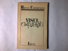 Mircea Cartarescu - Visul chimeric foto