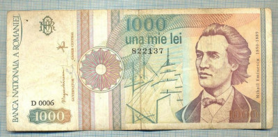 A1400 BANCNOTA-ROMANIA-1000 LEI-1991 -SERIA 0006 -EMINESCU -starea care se vede foto