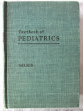 &quot;Textbook of PEDIATRICS&quot;, Ed. VII, Waldo E. Nelson, 1959. Carte in lb. engleza, Alta editura